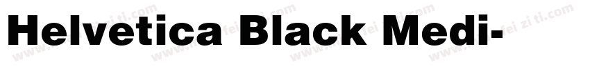 Helvetica Black Medi字体转换